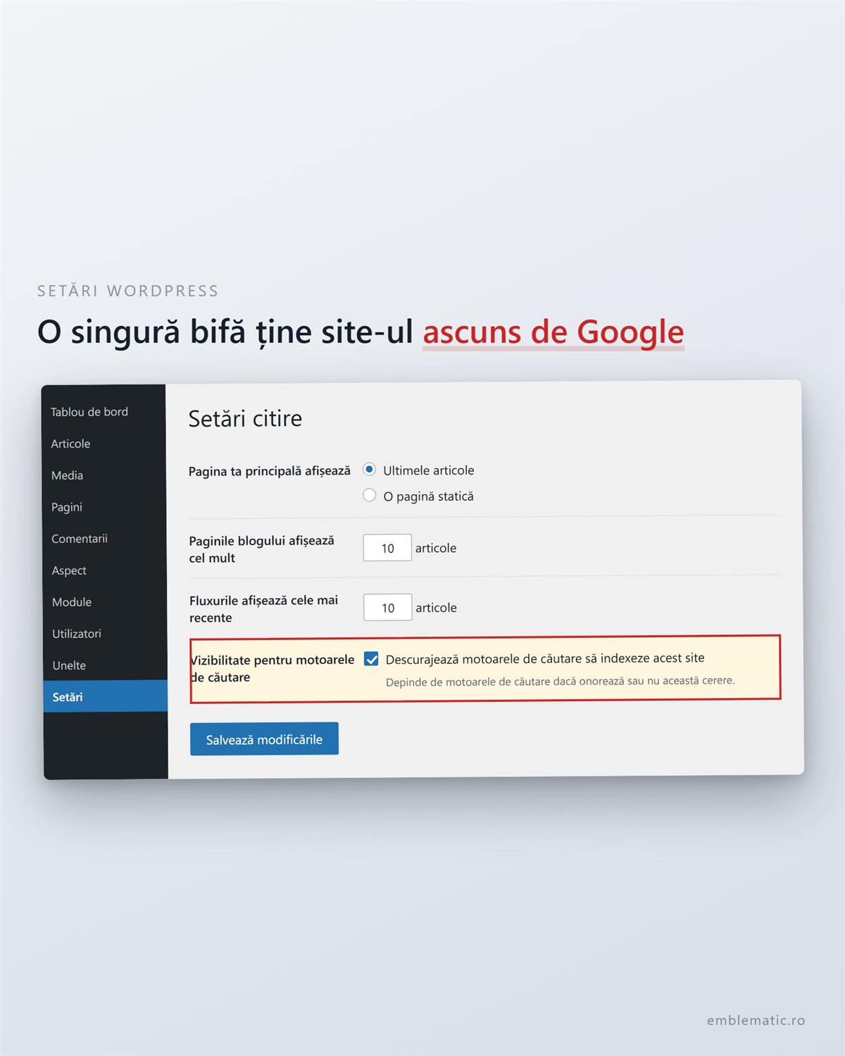 Captură de ecran a unei pagini de setări WordPress în limba română, în care opțiunea „Descurajează motoarele de căutare să indexeze acest site” este evidențiată într-un chenar roșu.